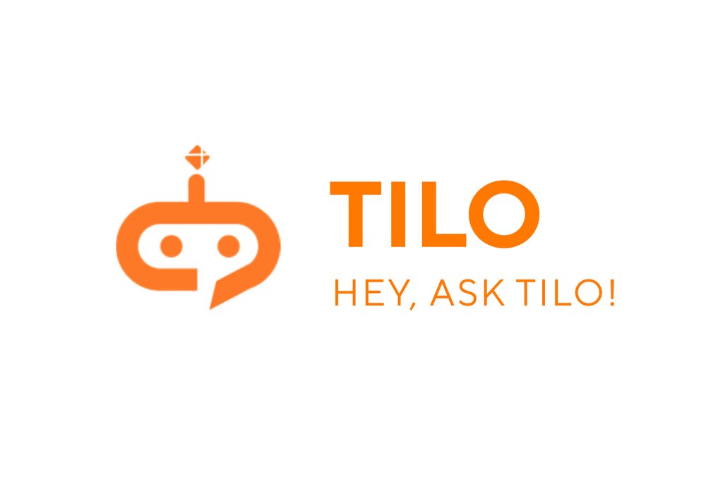 TILO logo: a robot head fused with a chat bubble, a tile on its antenna, and the tagline Hey, ask Tilo!